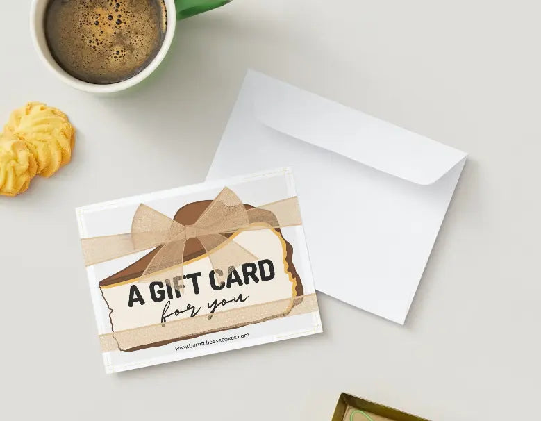 BURNT E-GIFT CARD {{Product vendor}} Burnt Cheesecakes